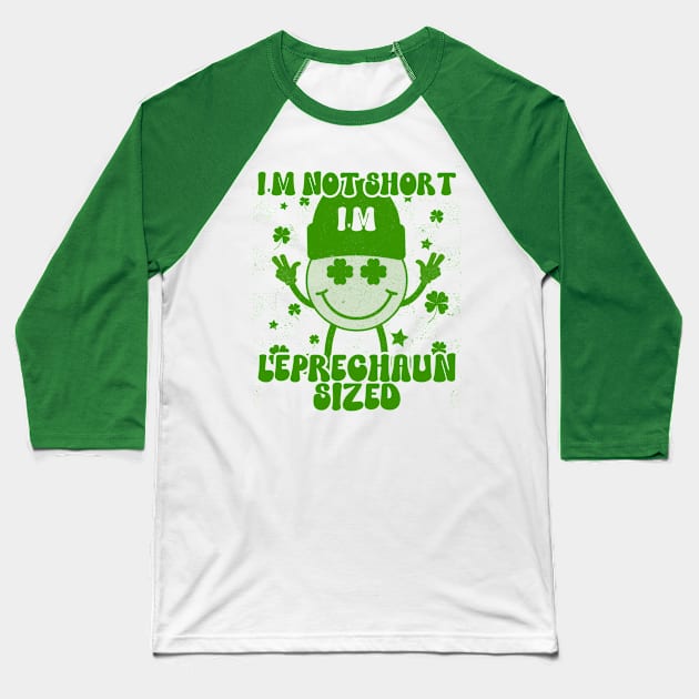 I'm Not Short I'm Leprechaun Size Baseball T-Shirt by click2print